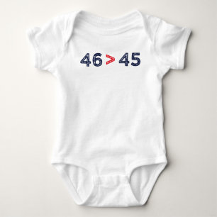 46 > 45 - Trump Lost Biden Won I Baby Bodysuit