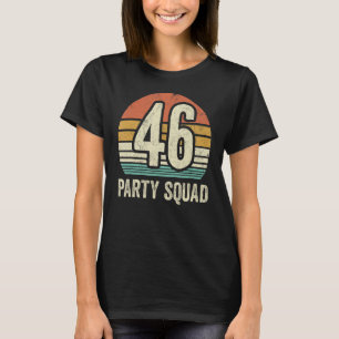 46 Birthday 46 Party Crew Squad 46th Bday Group Bi T-Shirt