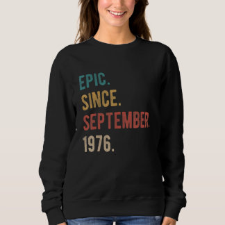 46 Year Old 46th Birthday  Epic Since September 19 Sweatshirt