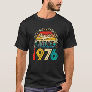 46 Year Old Bday Vintage 1976 Limited Edition 46Th T-Shirt