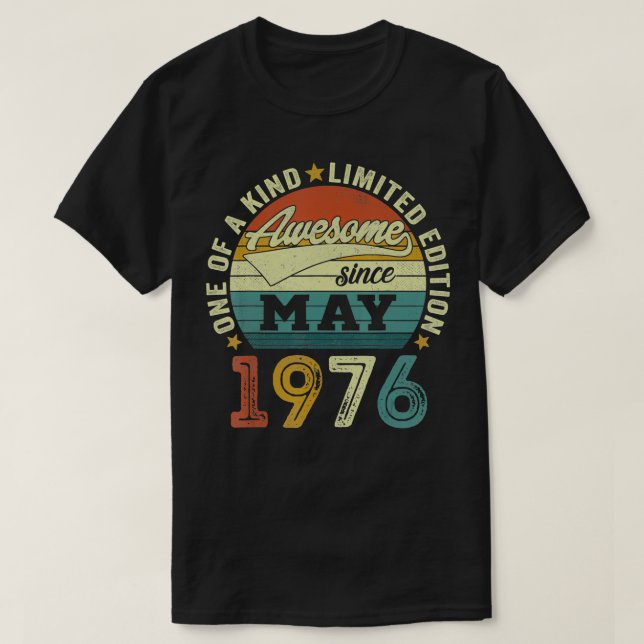 46 Years Old Birthday Awesome Since May 1976 46th  T-Shirt (Design Front)