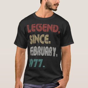 46 Years Old Vintage Legend Since February 1977 46 T-Shirt