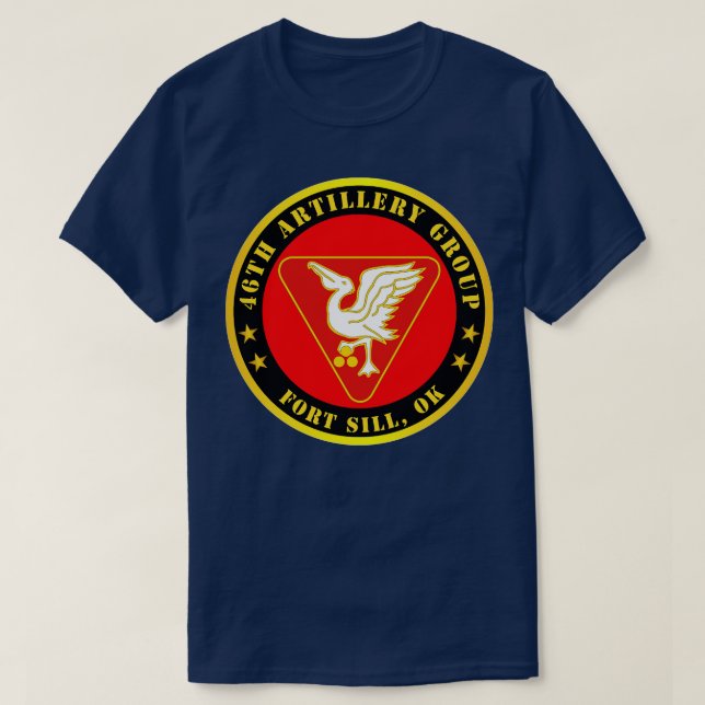 46th Artillery Group Fort Sill OK T-Shirt (Design Front)