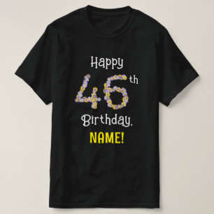 46th Birthday: Floral Flowers Number “46” + Name T-Shirt