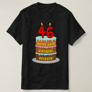 46th Birthday — Fun Cake & Candles, w/ Custom Name T-Shirt