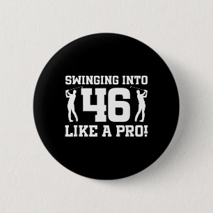 46th Birthday Golf 46 Years Old Golf Player 6 Cm Round Badge