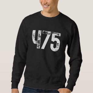 475 Area Code Bridgeport CT Mobile Telephone Area Sweatshirt