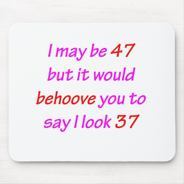 47 Behove You Mouse Pad (Front)