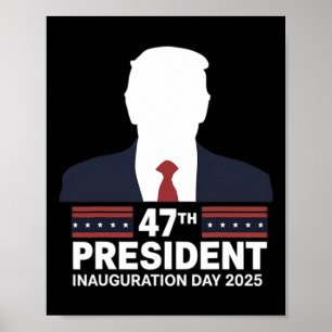47 President Donald Trump Inauguration Day 2025 2  Poster