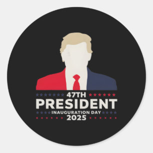 47 President Donald Trump Inauguration Day 2025 6  Classic Round Sticker
