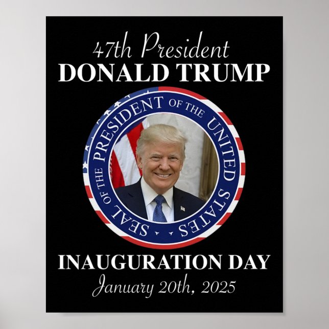 47 President Donald Trump Inauguration Day 2025 Me Poster (Front)