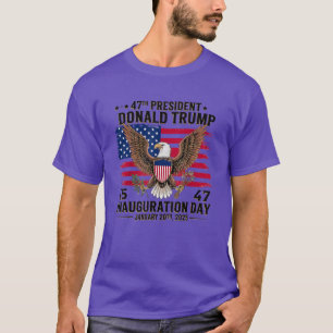 47 President Donald Trump Inauguration Day 2025 T-Shirt
