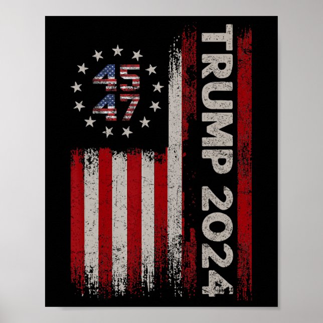 47 Trump 2024 American Flag (on Back) 1  Poster (Front)