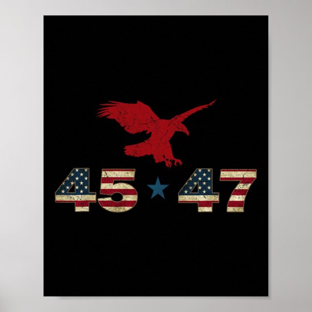 47 Trump 2024 President Election Patriotic Eagle U Poster (Front)