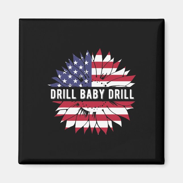 47 Trump Drill  Magnet (Front)