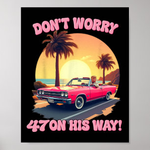 47 Trump Pink Car Ride Retro Vintage Style Beach S Poster