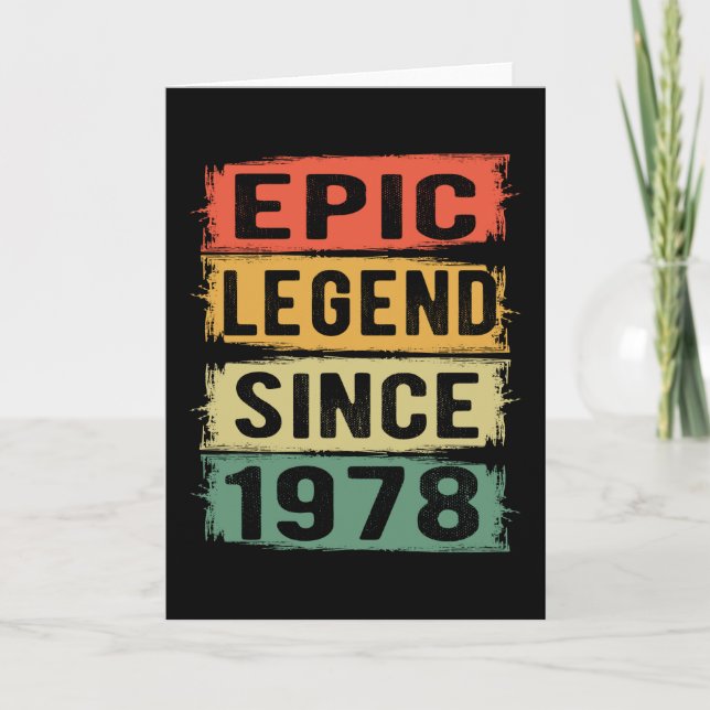 47 Years Old Bday 1978 Epic Legend 47th Birthday Card (Front)