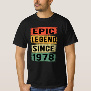 47 Years Old Bday 1978 Epic Legend 47th Birthday T-Shirt