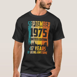 47th Birthday 47 Years Awesome Since September 197 T-Shirt