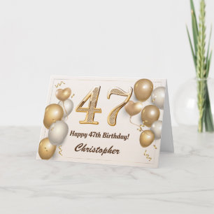 47th Birthday Gold Balloons and Confetti Birthday Card