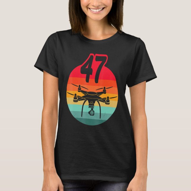 47th Birthday I Retro Remote Control Drones With C T-Shirt (Front)