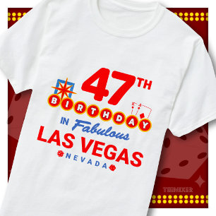 47th Birthday Las Vegas Welcome Sign Party Squad T-Shirt