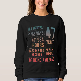 47th Birthday Men Women Funny 47 Years Old Sweatshirt