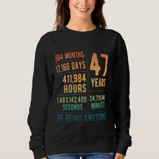 47th Birthday Men Women Funny 47 Years Old Sweatshirt