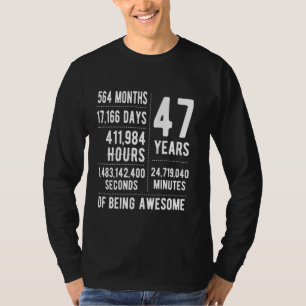47th Birthday Men Women Funny 47 Years Old T-Shirt
