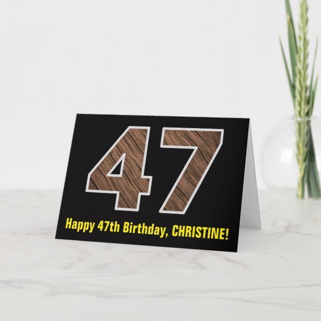 47th Birthday: Name + Faux Wood Grain Pattern "47" Card (Front)