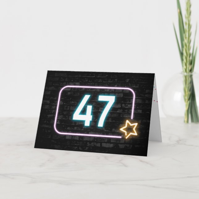 47th Birthday Neon Sign On Brick Wall Card (Front)