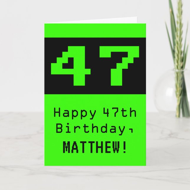 47th Birthday: Nerdy / Geeky Style "47" and Name Card (Front)