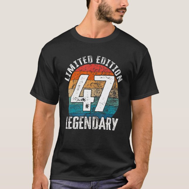 47th Birthday  Vintage Legendary Bday T-Shirt (Front)