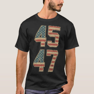 47th President 45 47  T-Shirt