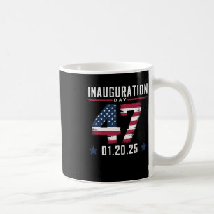 47th President Donald Trump Inauguration Day 2025 Coffee Mug