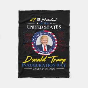 47th President Donald Trump Inauguration Day 2025 Fleece Blanket
