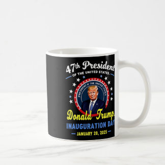 47th President Donald Trump Inauguration Day  Coffee Mug