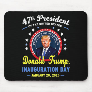 47th President Donald Trump Inauguration Day  Mouse Pad