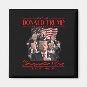 47th President United State Inauguration Trump 202 Magnet
