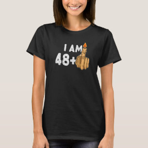 48+1 Middle Finger 49th Birthday Provocative T-Shirt