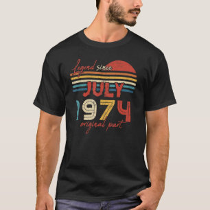 48 Birthday  Legend Since July 1974 Original Part T-Shirt