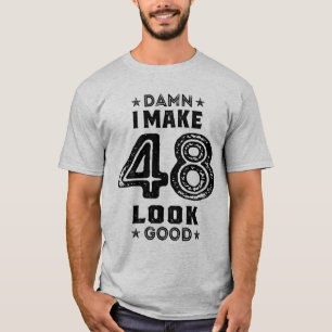 48 Year Old 48th Birthday Funny Gift T-Shirt