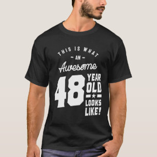 48 Year Old Gift   48th Birthday Gift Ideas - Mens T-Shirt