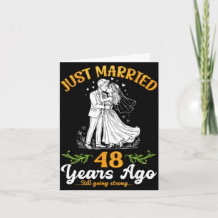 48 years ago married going strong anniversary  card