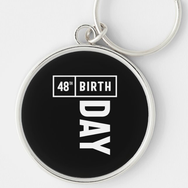 48 Years Old - 48th Birthday Funny Gift Key Ring (Front)