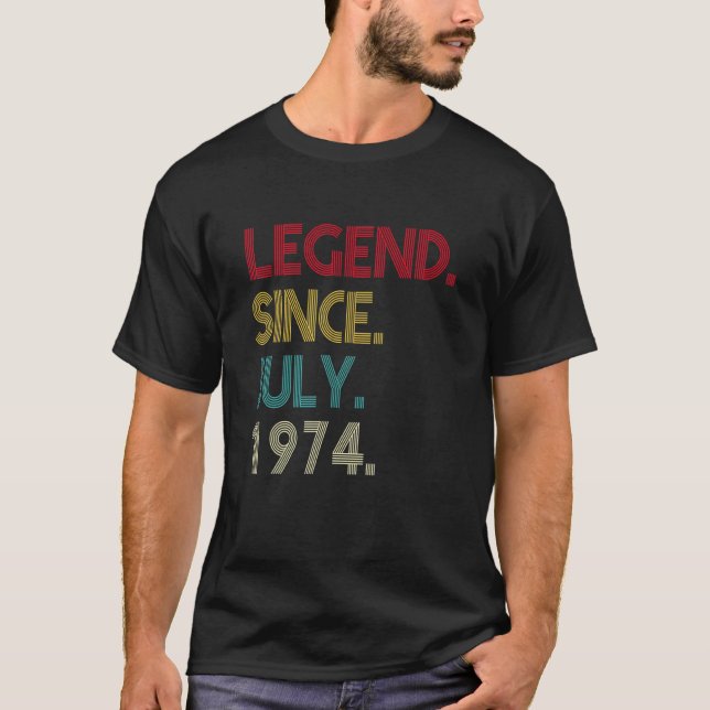 48 Years Old Legend Since July 1974 48th Birthday T-Shirt (Front)