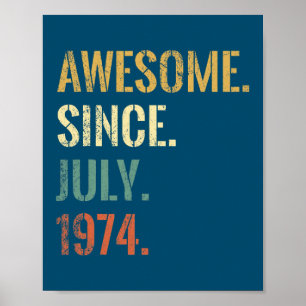 48th Birthday 48 Year Old Awesome Since July 1974 Poster