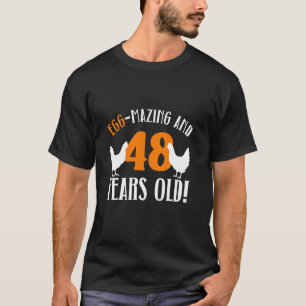 48th Birthday 48 Years Old Chicken Farmer Chicken  T-Shirt