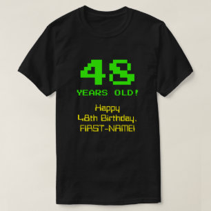 48th Birthday: Fun, 8-Bit Look, Nerdy / Geeky "48" T-Shirt