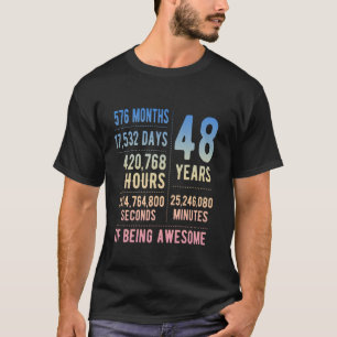 48th Birthday Men Women Funny 48 Years Old T-Shirt